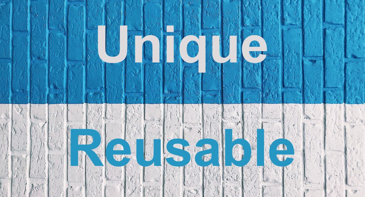 Unique & Reusable (#5)