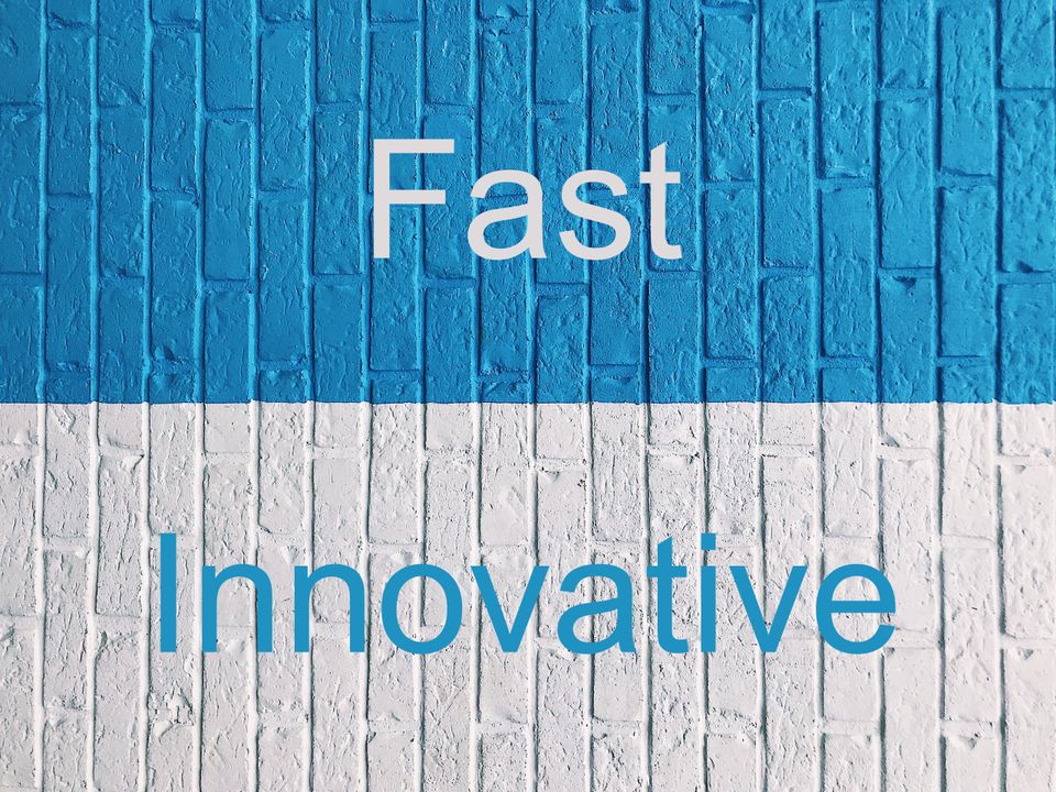 Fast & Innovative (#3)