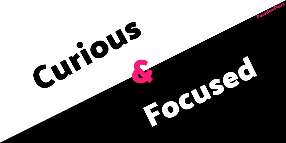 Curious & Focused (#8)